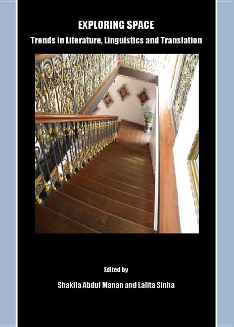 Exploring Space: Trends in Literature, Linguistics and Translation - Ingram