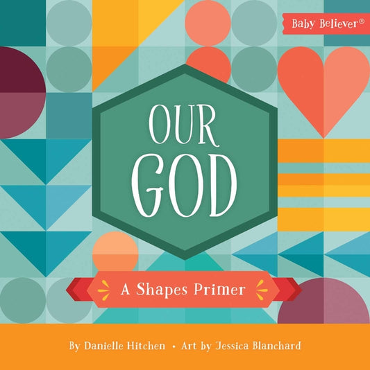 Our God: A Shapes Primer - Ingram