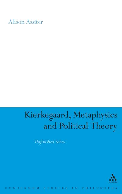 Kierkegaard, Metaphysics and Political Theory - Ingram