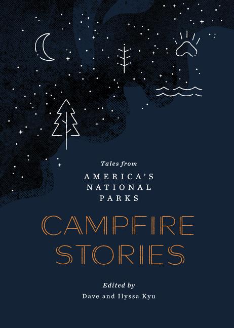 Campfire Stories: Tales from America's National Parks - Ingram