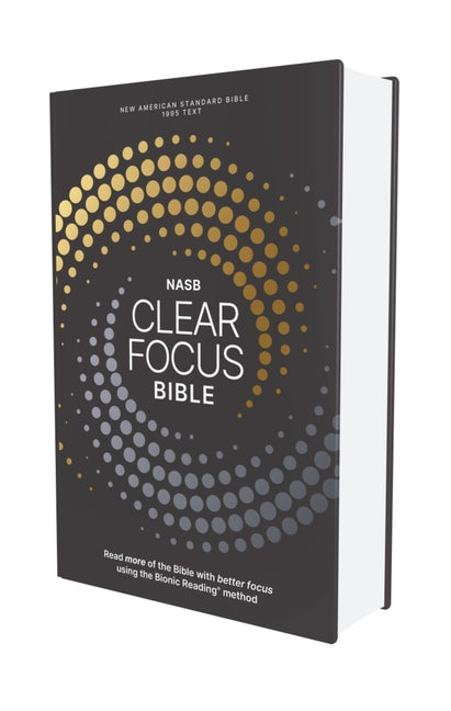Nasb, Clear Focus Bible, Hardcover, Charcoal/Gold: Read More of the Bible with Better Focus - Ingram