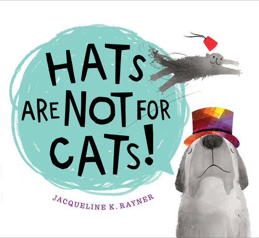 Hats Are Not for Cats! Board Book - Ingram