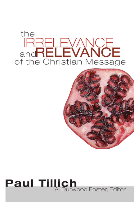 Irrelevance and Relevance of the Christian Message - Ingram