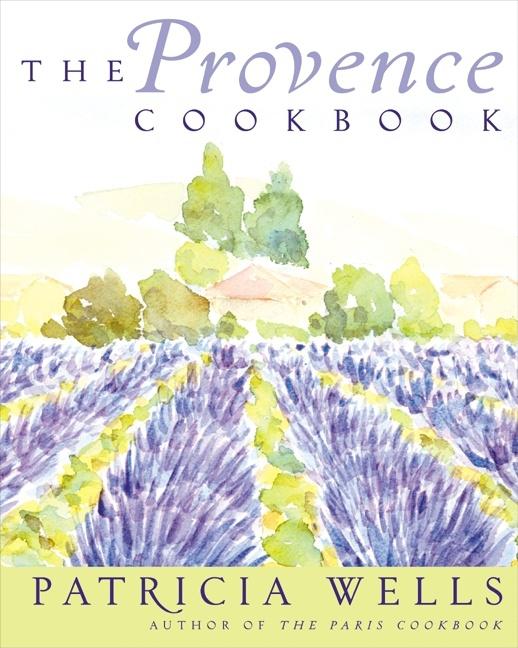 Provence Cookbook: A James Beard Award Winning Cookbook - Ingram