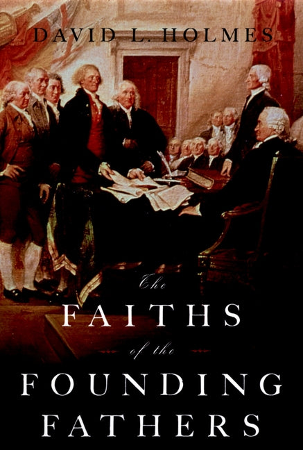 Faiths of the Founding Fathers - Ingram