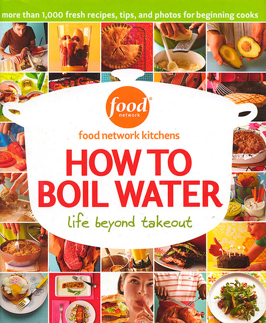 How to Boil Water: Life Beyond Takeout - Ingram