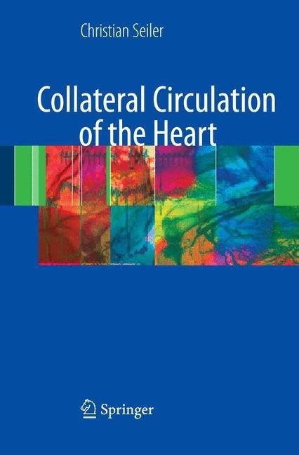 Collateral Circulation of the Heart (2009) - Ingram
