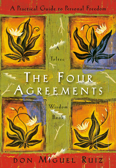 Four Agreements: A Practical Guide to Personal Freedom - Ingram