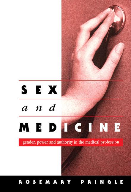 Sex and Medicine: Gender, Power and Authority in the Medical Profession - Ingram