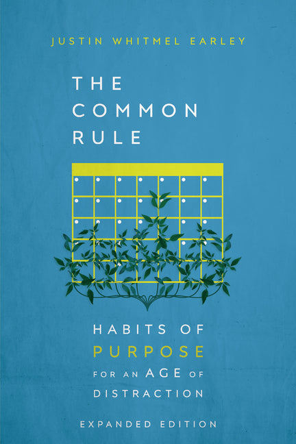 Common Rule: Habits of Purpose for an Age of Distraction (Enlarged/Expanded, Expanded) - Ingram