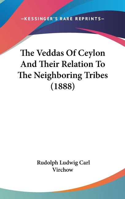 Veddas Of Ceylon And Their Relation To The Neighboring Tribes (1888) - Ingram