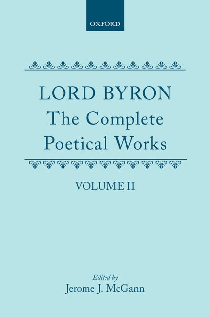 Complete Poetical Works: Volume II: Childe Harold's Pilgrimage - Ingram