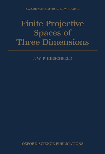 Finite Projective Spaces of Three Dimensions - Ingram