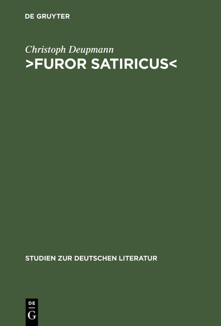 >Furor Satiricus: Verhandlungen Über Literarische Aggression Im 17. Und 18. Jahrhundert (Reprint 2013) - Ingram