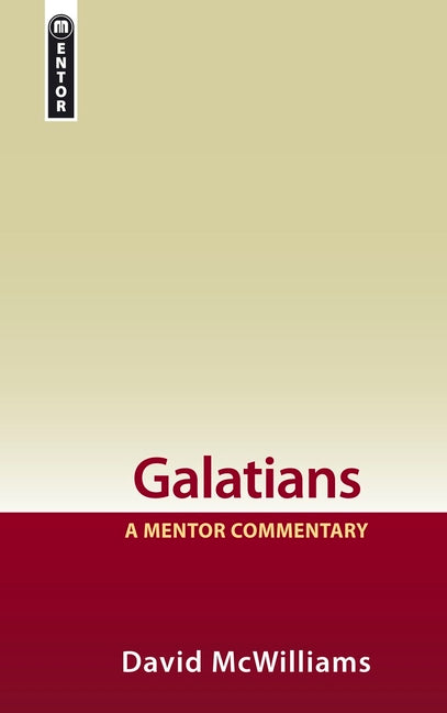 Galatians: A Mentor Commentary - Ingram