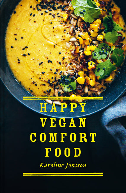 Happy Vegan Comfort Food: Simple and Satisfying Plant-Based Recipes for Every Day - Ingram