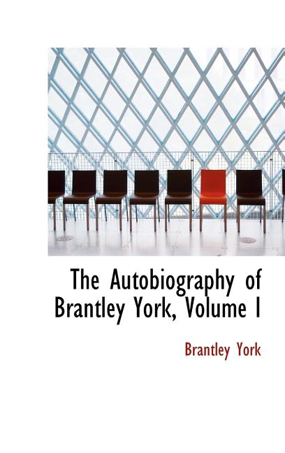 Autobiography of Brantley York, Volume I - Ingram