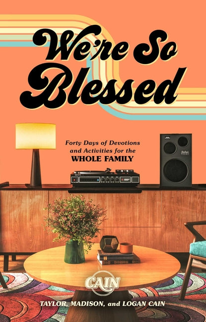 We're So Blessed: Forty Days of Devotions and Activities for the Whole Family - Ingram