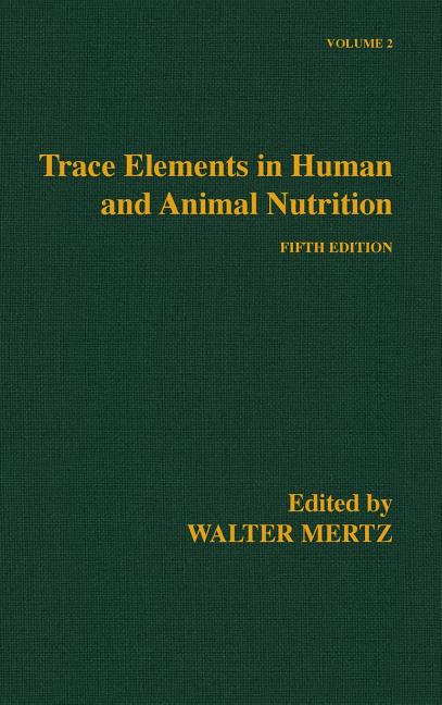 Trace Elements in Human and Animal Nutrition - Ingram