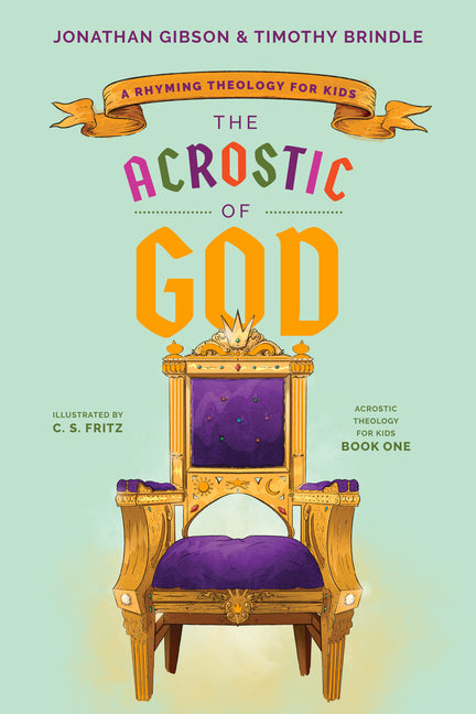 Acrostic of God: A Rhyming Theology for Kids - Ingram