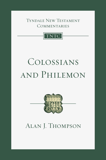 Colossians and Philemon: An Introduction and Commentary Volume 12 - Ingram