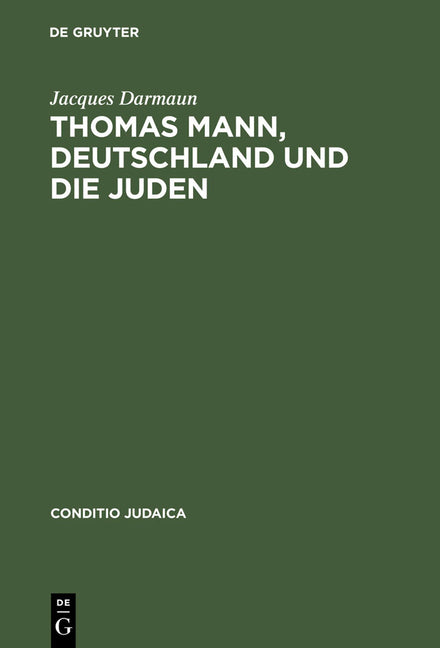 Thomas Mann, Deutschland und die Juden (Reprint 2012) - Ingram