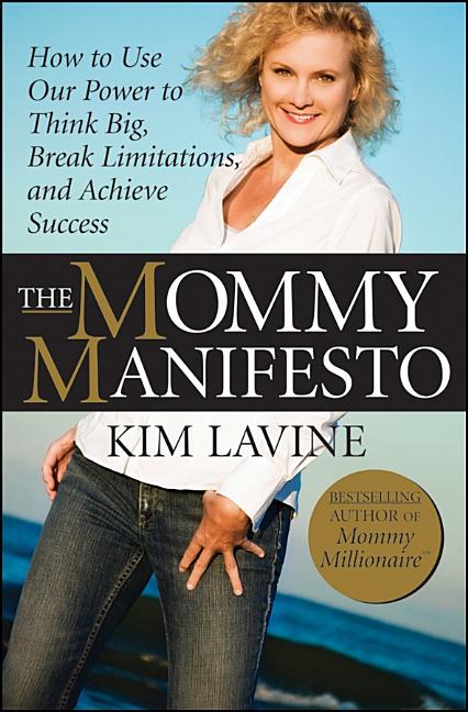 Mommy Manifesto: How to Use Our Power to Think Big, Break Limitations and Achieve Success - Ingram