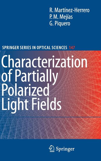 Characterization of Partially Polarized Light Fields (2009) - Ingram