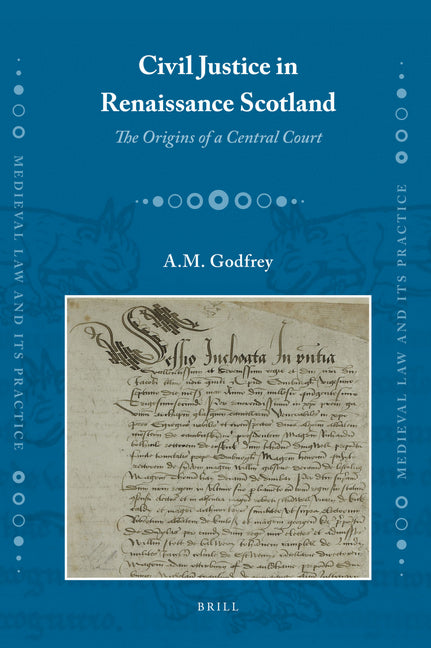 Civil Justice in Renaissance Scotland: The Origins of a Central Court - Ingram