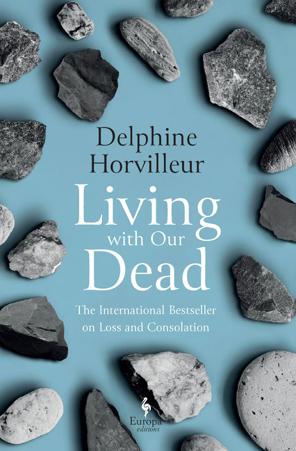 Living with Our Dead: On Loss and Consolation - Ingram