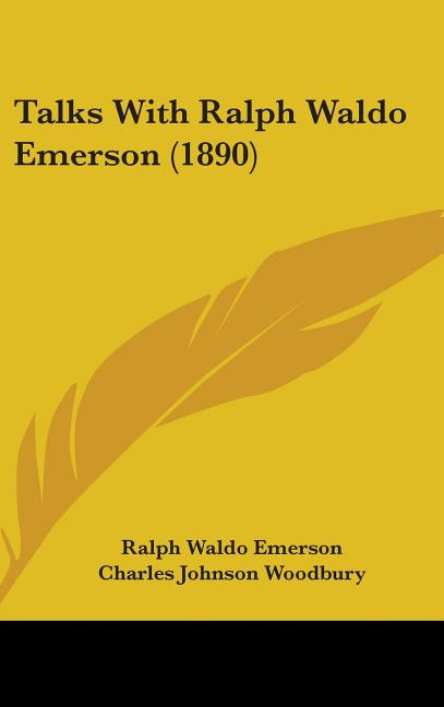 Talks With Ralph Waldo Emerson (1890) - Ingram
