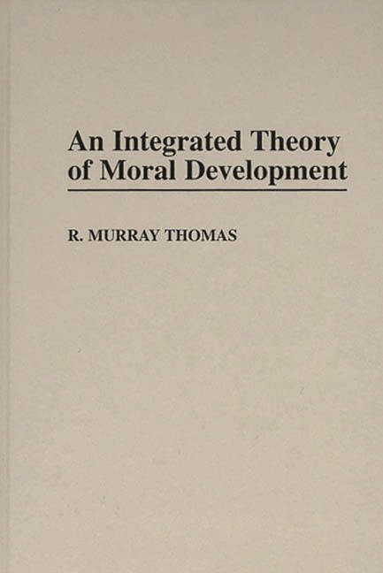 Integrated Theory of Moral Development - Ingram