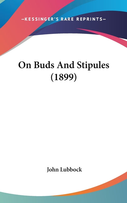 On Buds And Stipules (1899) - Ingram