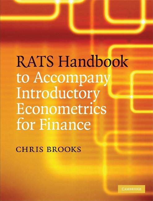 RATS Handbook to Accompany Introductory Econometrics for Finance - Ingram