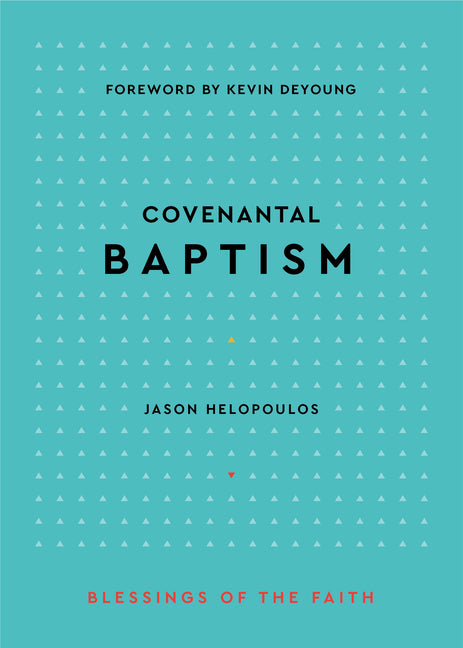 Covenantal Baptism - Ingram