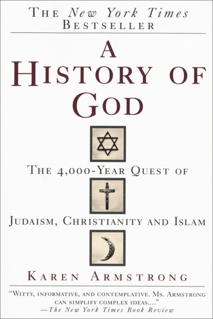 History of God: The 4,000-Year Quest of Judaism, Christianity and Islam - Ingram
