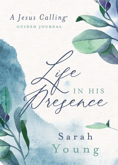 Life in His Presence: A Jesus Calling Guided Journal (a 100-Day Devotional) - Ingram