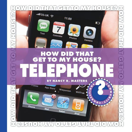 How Did That Get to My House? Telephone - Ingram