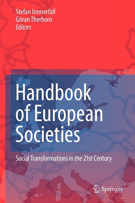 Handbook of European Societies: Social Transformations in the 21st Century (2010) - Ingram