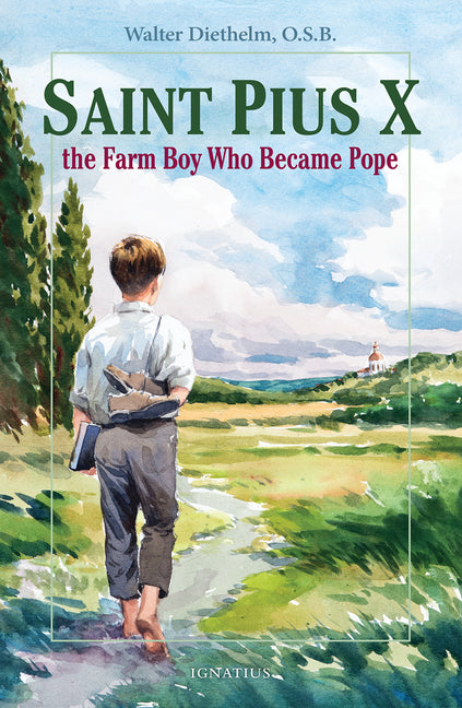 Saint Pius X: The Farm Boy Who Became Pope - Ingram