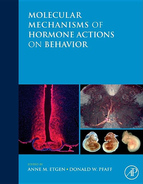 Molecular Mechanisms of Hormone Actions on Behavior - Ingram