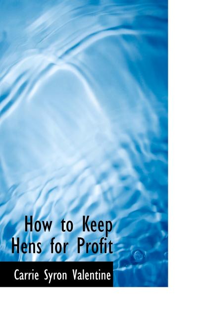 How to Keep Hens for Profit - Ingram