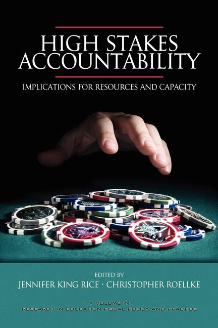 High Stakes Accountability: Implications for Resources and Capacity (Hc) - Ingram
