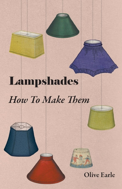 Lampshades - How to Make Them - Ingram