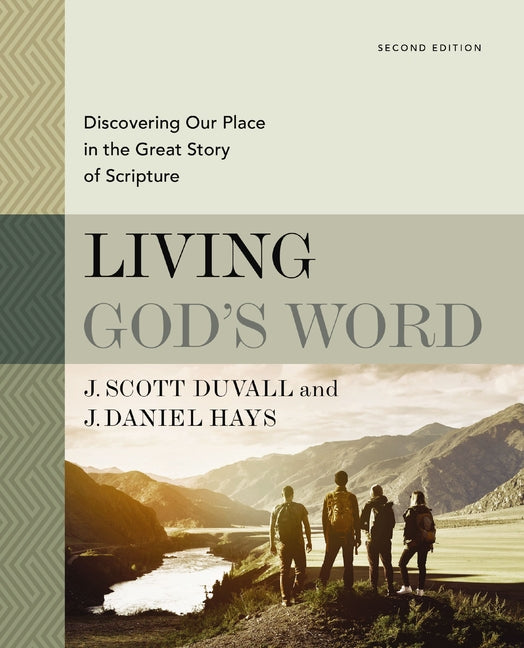 Living God's Word, Second Edition: Discovering Our Place in the Great Story of Scripture - Ingram