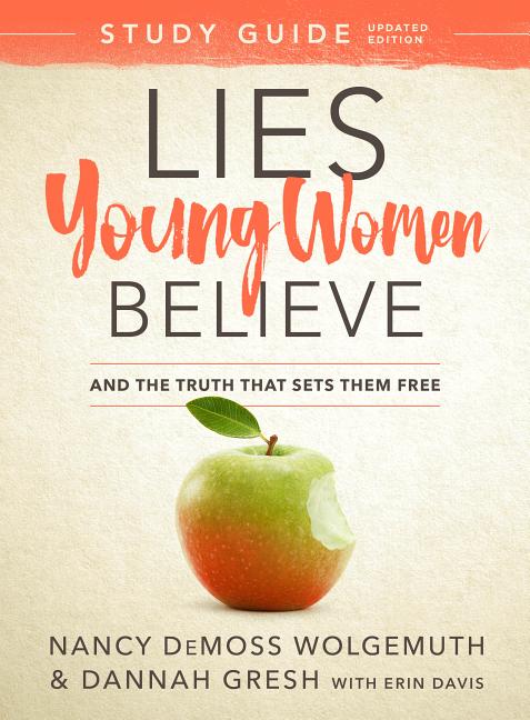 Lies Young Women Believe Study Guide: And the Truth That Sets Them Free (Study Guide) - Ingram