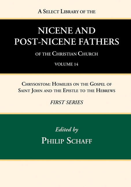 Select Library of the Nicene and Post-Nicene Fathers of the Christian Church, First Series, Volume 14 - Ingram