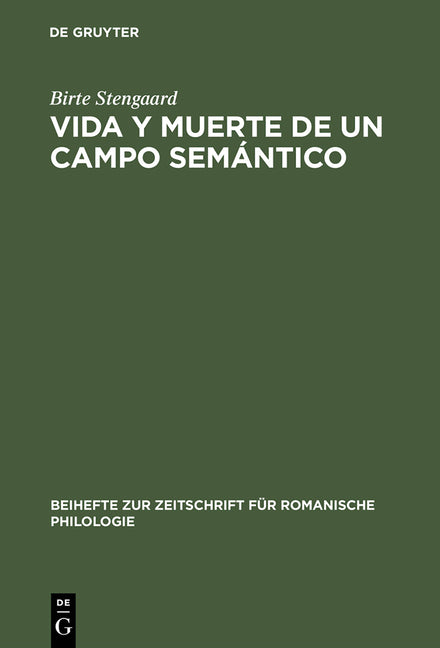 Vida Y Muerte de Un Campo Semántico: Un Estudio de la Evolución Semántica de Los Verbos Latinos Stare, Sedere E Iacere del Latín Al Romance del S. XII - Ingram