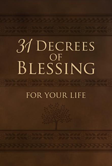 31 Decrees of Blessing for Your Life - Ingram