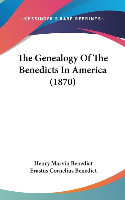 Genealogy Of The Benedicts In America (1870) - Ingram